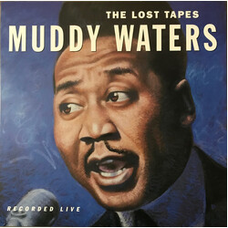 Muddy Waters The Lost Tapes (Recorded Live) Vinyl LP