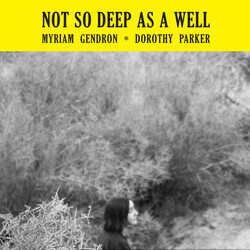 Myriam Gendron Not So Deep As A Well Vinyl LP