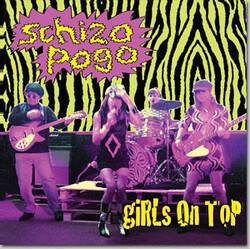 Girls On Top (3) Schizo Pogo Vinyl