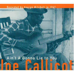 Joe Callicott Ain't A Gonna Lie To You Vinyl LP