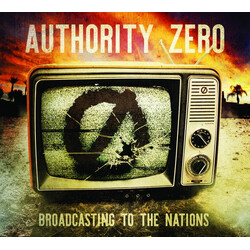 Authority Zero Broadcasting To The Nations Vinyl LP