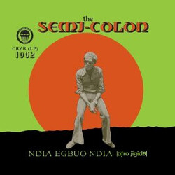 The Semi-Colon Ndia Egbuo Ndia (Afro Jigida) Vinyl LP