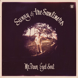 Sunny & The Sunliners Mr. Brown Eyed Soul Vinyl LP