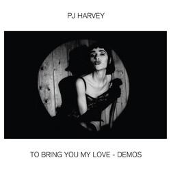 PJ Harvey To Bring You My Love - Demos Vinyl LP