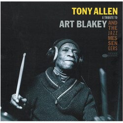 Tony Allen A Tribute To Art Blakey And The Jazz Messengers