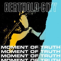 Berthold City Moment Of Truth EP Vinyl