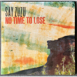 Say Zuzu No Time to Lose Vinyl LP