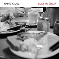 Ronnie Fauss Built To Break Vinyl LP