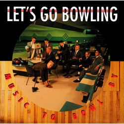 Let's Go Bowling Music To Bowl By Vinyl LP