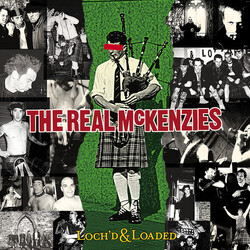 The Real McKenzies Loch'd & Loaded Vinyl LP