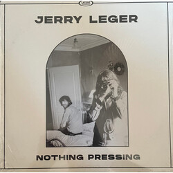 Jerry Leger Nothing Pressing Vinyl LP