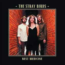 Stray Birds Best Medicine -Lp+Cd- Vinyl