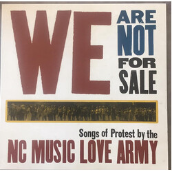 Various We Are Not For Sale (Songs Of Protest By The NC Music Love Army)