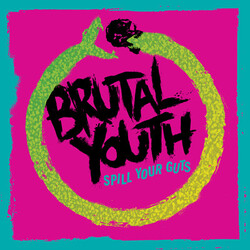 Brutal Youth Spill Your Guts Vinyl LP