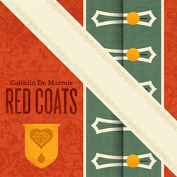 Caithlin De Marrais Red Coats Vinyl LP