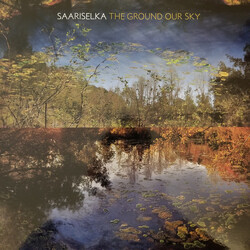 Saariselka The Ground Our Sky Vinyl LP