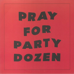 Party Dozen Pray For Party Dozen Vinyl LP