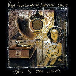 Ryan Hamilton And The Harlequin Ghosts This Is The Sound Vinyl LP