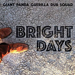 Giant Panda Guerilla Dub Squad Bright Days Vinyl LP