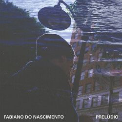 Fabiano Nascimento Preludio Vinyl LP