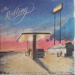 The Reveling Consider Everything An Experiment Vinyl