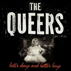 The Queers Later Days And Better Lays Vinyl LP