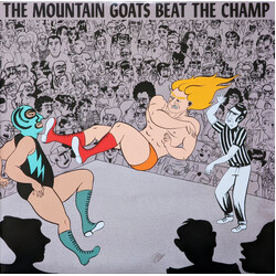 The Mountain Goats Beat The Champ