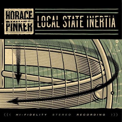 Horace Pinker Local State Inertia Vinyl LP