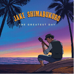 Jake Shimabukuro The Greatest Day