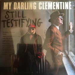 My Darling Clementine Still Testifying Vinyl LP