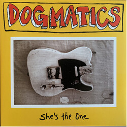 Dogmatics She's The One