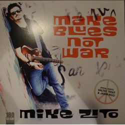 Mike Zito Make Blues Not War Vinyl LP