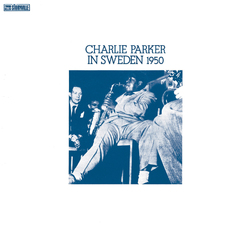 Charlie Parker In Sweden Vinyl