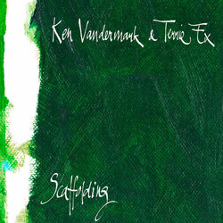 Ken Vandermark / Terrie Ex Scaffolding