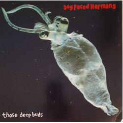 Dog Faced Hermans Those Deep Buds Vinyl LP