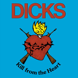 Dicks Kill From The Heart Vinyl LP