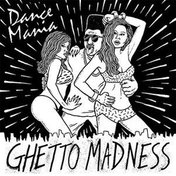 Various Dance Mania (Ghetto Madness) Multi CD/Vinyl 2 LP