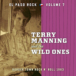 Terry Manning / The Wild Ones (4) Border Town Rock N' Roll 1963