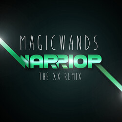 Magic Wands Warrior  (The XX Remix) Vinyl