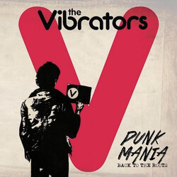 The Vibrators Punk Mania (Back To The Roots) Vinyl LP