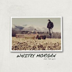 Whitey Morgan And The 78's Whitey Morgan And The 78's Vinyl LP