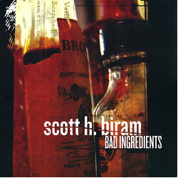 Scott H. Biram Bad Ingredients