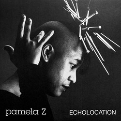 Pamela Z Echolocation Vinyl LP