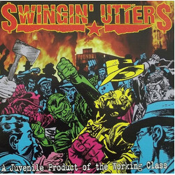 Swingin' Utters A Juvenile Product Of The Working Class Vinyl LP