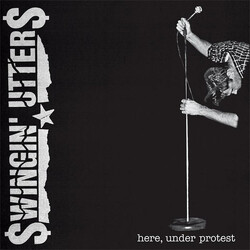 Swingin' Utters Here, Under Protest Vinyl LP