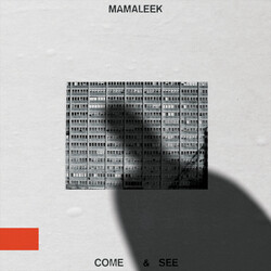 Mamaleek Come & See