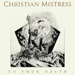 Christian Mistress To Your Death Vinyl LP