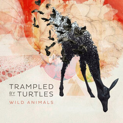 Trampled By Turtles Wild Animals