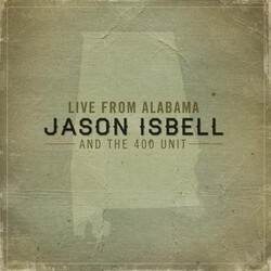 Jason Isbell And The 400 Unit Live From Alabama