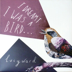 Lucy Ward (2) I Dreamt I Was A Bird... Vinyl LP